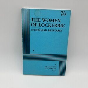 The Women of Lockerbie Play by Deborah Brevoort Dramatists Play Service‎